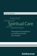 Cover: Spiritual Care - Zwischen Anspruch und Wirklichkeit - Kohlhammer