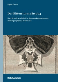 Abbildung von: Der Rittersturm 1803/04 - Kohlhammer