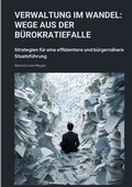 Abbildung von: Verwaltung im Wandel: Wege aus der Bürokratiefalle - tredition