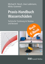 Cover: Praxis-Handbuch Wasserschäden-mit E-Book - Rudolf Müller Verlag