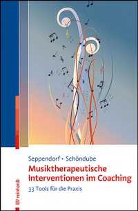 Abbildung von: Musiktherapeutische Interventionen im Coaching - Ernst Reinhardt Verlag