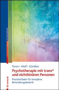 Abbildung von: Psychotherapie mit trans* und nichtbinären Personen - Ernst Reinhardt Verlag