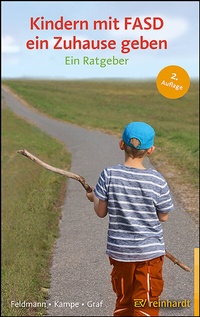 Abbildung von: Kindern mit FASD ein Zuhause geben - Ernst Reinhardt Verlag