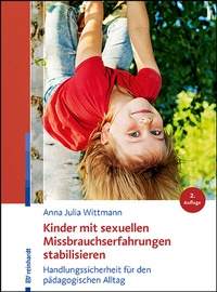 Abbildung von: Kinder mit sexuellen Missbrauchserfahrungen stabilisieren - Ernst Reinhardt Verlag