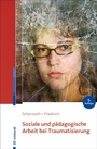 Bild: Soziale und pädagogische Arbeit bei Traumatisierung - Ernst Reinhardt Verlag