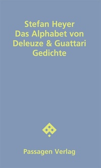 Abbildung von: Das Alphabet von Deleuze & Guattari - Passagen