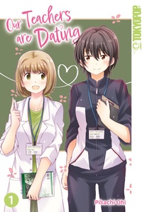 Abbildung von: Our Teachers are Dating 01 - TOKYOPOP GmbH