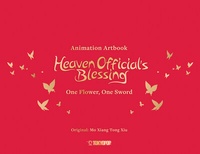 Abbildung von: Heaven Official's Blessing Artbook: One Flower, One Sword - TOKYOPOP GmbH