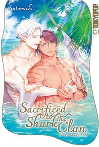 Abbildung von: Sacrificed to the Shark Clan: After Marriage - TOKYOPOP GmbH