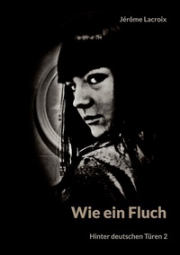 Abbildung von: Wie ein Fluch - BoD - Books on Demand