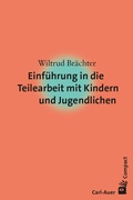 Cover: Einf&uuml;hrung in die Teilearbeit mit Kindern und Jugendlichen - Carl-Auer Verlag