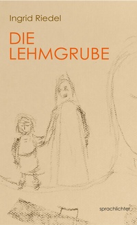Abbildung von: Die Lehmgrube - Sprachlichter Verlag