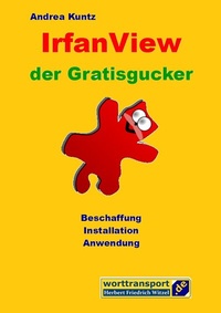 Abbildung von: IrfanView der Gratisgucker - worttransport.de
