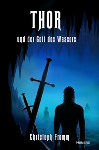 Abbildung von: THOR und der Gott des Wassers - Primero