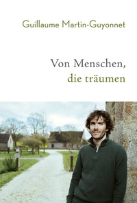 Abbildung von: Von Menschen, die träumen - Covadonga Verlag