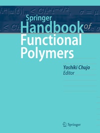 Enlarge image Cover: Springer Handbook of Functional Polymers - Springer Nature Switzerland AG