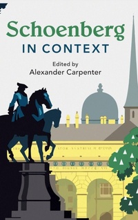 Abbildung von: Schoenberg in Context - Cambridge University Press