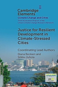 Enlarge image Cover: Justice for Resilient Development in Climate-Stressed Cities - Cambridge University Press