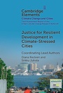 Cover: Justice for Resilient Development in Climate-Stressed Cities - Cambridge University Press