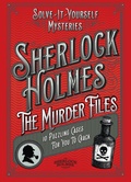Cover: Sherlock Holmes: The Murder Files - 10 Puzzling Cases For You To Crack - Welbeck