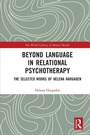 Cover: Beyond Language in Relational Psychotherapy - Routledge
