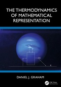 Cover: The Thermodynamics of Mathematical Representation - CRC Press
