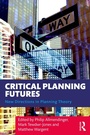Cover: Critical Planning Futures - Routledge