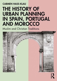 Abbildung von: The History of Urban Planning in Spain, Portugal and Morocco - Routledge