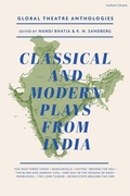 Cover: Global Theatre Anthologies: Classical and Modern Plays from India - Methuen Drama