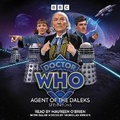 Cover: Doctor Who: Agent of the Daleks - BBC Physical Audio