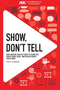 Abbildung von: Show, Don't Tell - American Bar Association