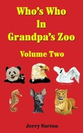 Cover: Who's Who in Grandpa's Zoo Volume Two - Gatekeeper Press