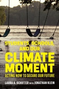 Cover: Students, Schools, and Our Climate Moment - Harvard Education Press