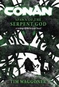 Cover: Conan: Spawn of the Serpent God - Titan Books