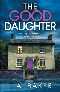 Enlarge image Cover: The Good Daughter - Boldwood Books Ltd