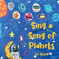 Abbildung von: Sing a Song of Planets - Rowanvale Books
