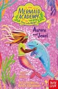 Cover: Mermaid Academy: Aurora and Jewel - Nosy Crow Ltd