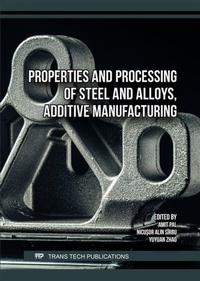 Abbildung von: Properties and Processing of Steel and Alloys, Additive Manufacturing - Trans Tech Publications Ltd