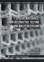 Cover: Special Materials, Non-Destructive Testing and Waste Recycling - Trans Tech Publications Ltd