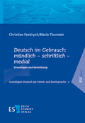 Bild: Deutsch im Gebrauch: m&uuml;ndlich - schriftlich - medial - Erich Schmidt Verlag