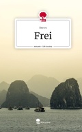 Cover: Frei. Life is a Story - story.one - story.one publishing