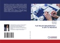 Cover: Full Mouth Rehabilitation - A Gift To Mankind - LAP Lambert Academic Publishing