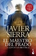 Cover: El Maestro del Prado: Y Las Pinturas Profeticas / The Master of the Prado: And the Prophetic Paintings - Editorial Planeta Mexicana S.A. de C.V.