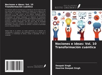 Abbildung von: Nociones e ideas: Vol. 10 Transformación cuántica - Ediciones Nuestro Conocimiento