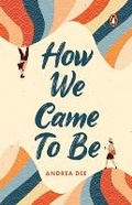 Cover: How We Came To Be - Penguin Random House SEA