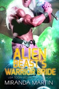 Cover: Alien Beast's Warrior Bride (Draconian Warriors, #11) - Looking Glass Publications Inc