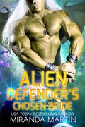 Cover: Alien Defender's Chosen Bride (Draconian Warriors, #8) - Looking Glass Publications Inc