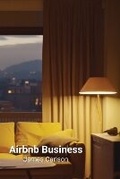Cover: Airbnb Business - James Carlson