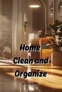 Abbildung von: Home Clean and Organize - Aries Austin