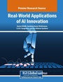 Cover: Real-World Applications of AI Innovation - Engineering Science Reference